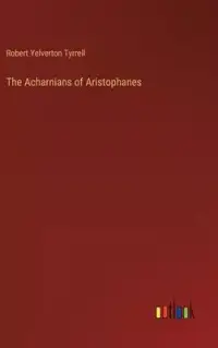 在飛比找博客來優惠-The Acharnians of Aristophanes