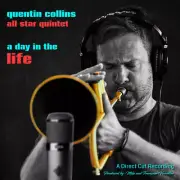 A Day in the Life by Collins, Quentin All Star Quartet (Record, 2024)