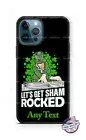 Personalize DJ Let's Get Sham St Patrick's Day Phone Case fits iPhone Samsung