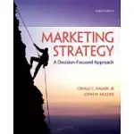 MARKETING STRATEGY: A DECISION-FOCUSED APPROACH