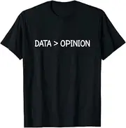 [VidiAmazing] Data is Greater Than Opinion Science Matters Scientist ds263 T-Shirt
