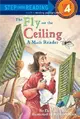 Step into Reading Step 4: Fly on the Ceiling