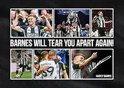 Harvey Barnes - Barnes Will Tear You Apart Again Newcastle United Signed A4 Montage Autograph Photo Print WIth Pre Printed Signature Which Would Make A Superb Gift For Any Fan.