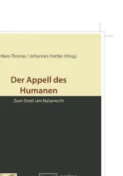Der Appell des Humanen: Zum Streit Um Naturrecht by Hans Thomas (German) Paperba
