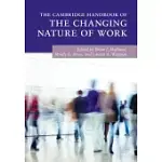 THE CAMBRIDGE HANDBOOK OF THE CHANGING NATURE OF WORK