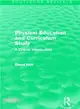 Physical Education and Curriculum Study ― A Critical Introduction