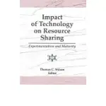 IMPACT OF TECHNOLOGY ON RESOURCE SHARING: EXPERIMENTATION AND MATURITY