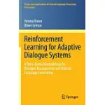 REINFORCEMENT LEARNING FOR ADAPTIVE DIALOGUE SYSTEMS: A DATA-DRIVEN METHODOLOGY FOR DIALOGUE MANAGEMENT AND NATURAL LANGUAGE GEN