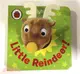 Little Reindeer! A Ladybird Finger Puppet Book