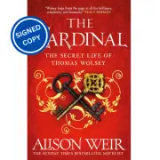 Signed Book - The Cardinal by Alison Weir First Edition 1st Print