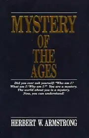 Mystery of the Ages Paperback BRAND NEW!!!! by Herbert W. Armstrong