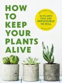 在飛比找博客來優惠-How to Keep Your Plants Alive: