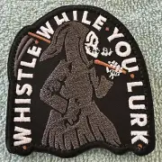 WHISTLE WHILE YOU LURK/ GRIM REAPER American Hook & Loop Morale Patch