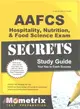 Aafcs Hospitality, Nutrition, and Food Science Exam Secrets ― Aafcs Test Review for the American Association of Family and Consumer Sciences Certification Examination
