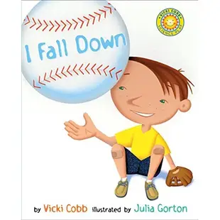 I Fall Down(精裝)/Vicki Cobb Outstanding Science Trade Books for Students K-12 【禮筑外文書店】