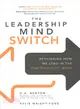 The Leadership Mind Switch ― Rethinking How We Lead in the New World of Work