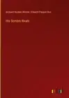 His Sombre Rivals by Wilmer, Richard Hooker [Hardback]