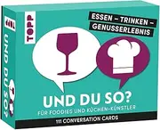 Essen - Trinken - Genusserlebnis: Und du so?: 111 Conversation Cards für Foodies und Küchen-Künstler