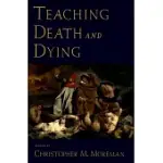 TEACHING DEATH AND DYING