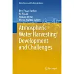 ATMOSPHERIC WATER HARVESTING DEVELOPMENT AND CHALLENGES