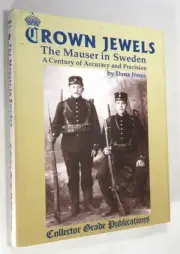 Crown Jewels - The Mauser in Sweden: A Century of Accuracy & Prec