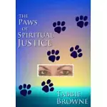 THE PAWS OF SPIRITUAL JUSTICE