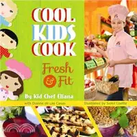 在飛比找三民網路書店優惠-Cool Kids Cook ─ Fresh & Fit