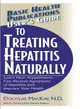 User's Guide To Treating Hepatitis Naturally ― Learn How Supplements Can Reverse Symptoms of Hepatitis and Improve Your Health