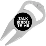 Talk Birdie to Me Golf Ball Marker Divot Repair Tool Bottle Opener