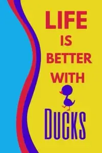 在飛比找博客來優惠-Life Is Better With Ducks: Cre