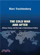 The Cold War and After—History, Theory, and the Logic of International Politics