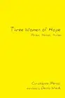 Three Women of Hope: Miriam, Hannah, Huldah by Dennis Wienk (English) Hardcover