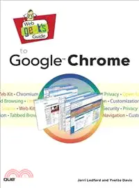 在飛比找三民網路書店優惠-Web Geek's Guide to Google Chr