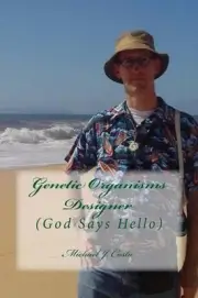Genetic Organisms Designer: (God says Hello) by Michael J. Costa (English) Paper