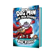 Dog Man: Big Jim Begins by Dav Pilkey - Book
