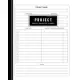 Black and White Publishing Project Planner: Project Management Forms Start Date End Date Notebook or Project Descriptions Plan Journal and Organize No