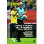 SPORTS OFFICIALS AND OFFICIATING: SCIENCE AND PRACTICE