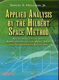 在飛比找三民網路書店優惠-Applied Analysis by the Hilber