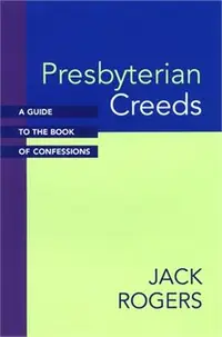 在飛比找三民網路書店優惠-Presbyterian Creeds ― A Guide 