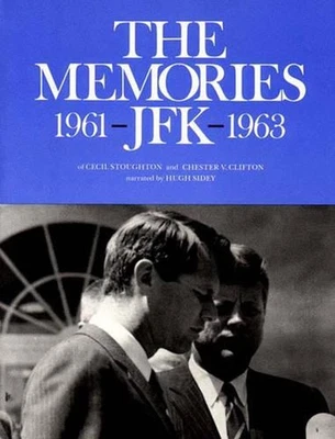 The Memories: JFK 1961-1963 by Cecil Stoughton (English) Paperback Book