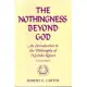 The Nothingness Beyond God: An Introduction to the Philosophy of Nishida Kitaro