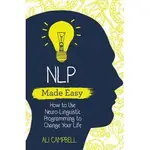 NLP 變得簡單如何使用 NEURO-LINGUISTIC 編程改變您的生活 ALI CAMPBELL