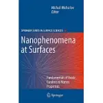 NANOPHENOMENA AT SURFACES: FUNDAMENTALS OF EXOTIC CONDENSED MATTER PHENOMENA