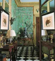 The Private World of Yves Saint Laurent & Pierre Berge by Robert Murphy (English