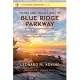 Hiking and Traveling the Blue Ridge Parkway, Revised and Expanded Edition: The Only Guide You Will Ever Need, Including Gps, Detailed Maps, and More