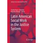 LATIN AMERICAN SOCIAL WORK IN THE JUSTICE SYSTEM