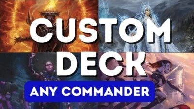 Custom Deck - Any Commander - Commander MTG Magic the Gathering - Custom Budget