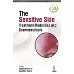 THE SENSITIVE SKIN: TREATMENT MODALITIES AND COSMECEUTICALS