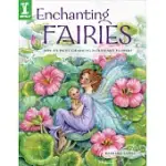 ENCHANTING FAIRIES: HOW TO PAINT CHARMING FAIRIES AND FLOWERS