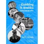 GAMBLING IN AMERICA: COSTS AND BENEFITS